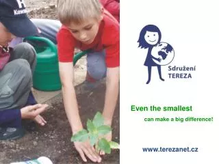 Even the smallest can make a big difference!