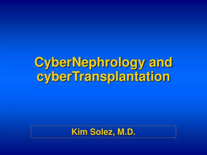 cybernephrology and cybertransplantation