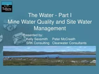 The Water - Part I Mine Water Quality and Site Water Management