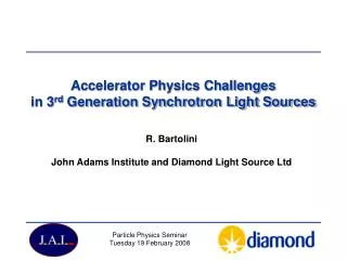 Accelerator Physics Challenges in 3 rd Generation Synchrotron Light Sources