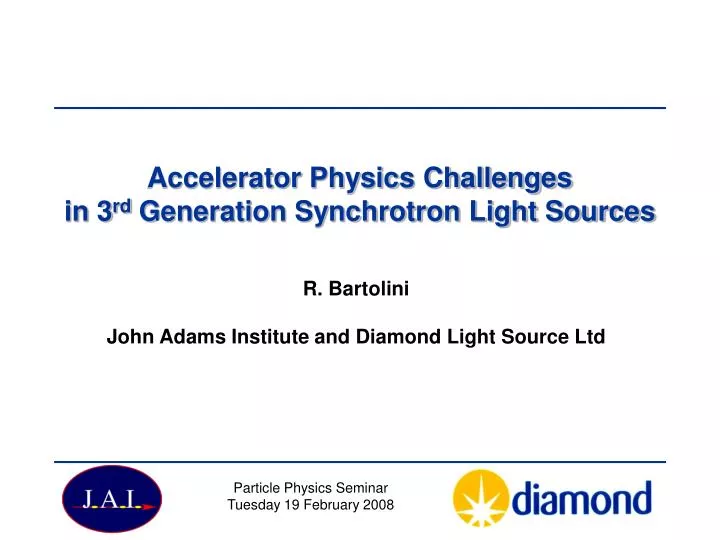 accelerator physics challenges in 3 rd generation synchrotron light sources