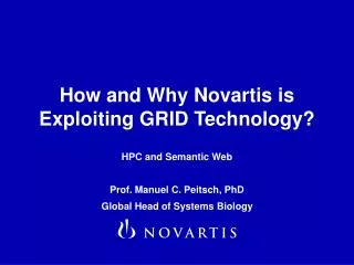 How and Why Novartis is Exploiting GRID Technology?