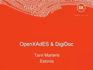 OpenXAdES &amp; DigiDoc