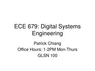 ECE 679: Digital Systems Engineering