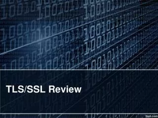 TLS/SSL Review