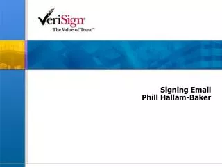 Signing Email Phill Hallam-Baker