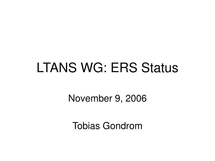 ltans wg ers status