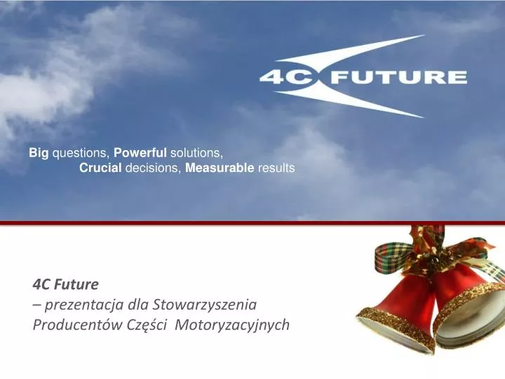 4c future prezentacja dla stowarzyszenia producent w cz ci motoryzacyjnych