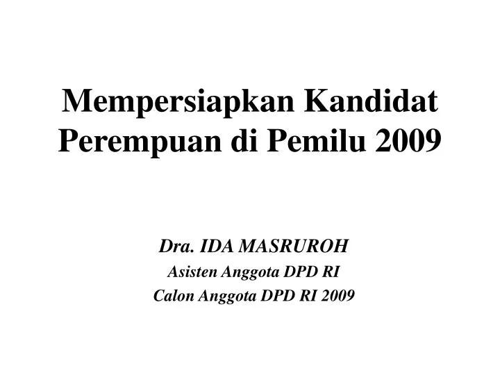 mempersiapkan kandidat perempuan di pemilu 2009