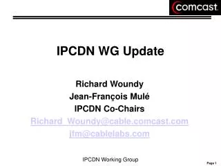IPCDN WG Update