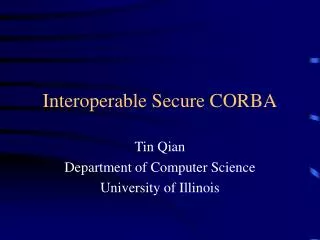 Interoperable Secure CORBA