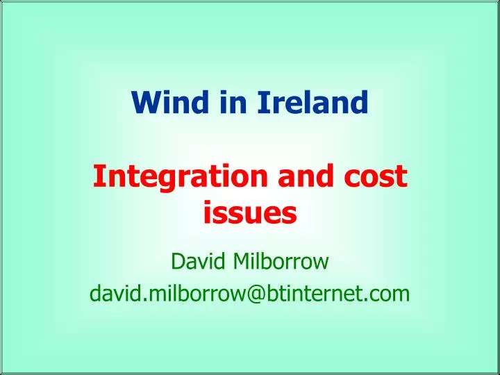 wind in ireland integration and cost issues