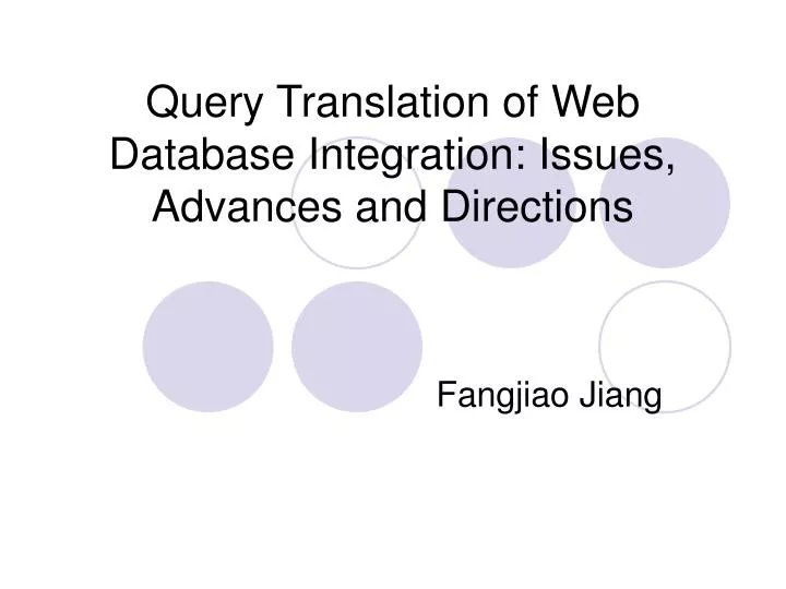 query translation of web database integration issues advances and directions