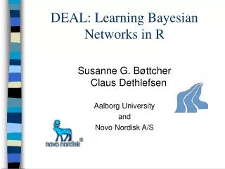 DEAL: Learning Bayesian Networks in R