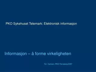 informasjon forme virkeligheten