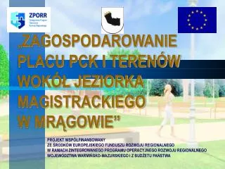 zagospodarowanie placu pck i teren w wok jeziorka magistrackiego w mr gowie