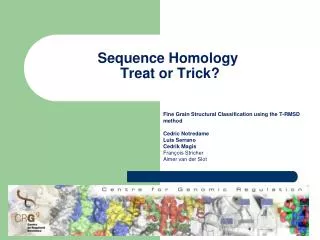Sequence Homology Treat or Trick?