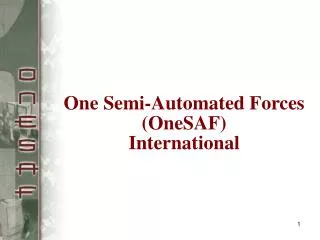 One Semi-Automated Forces (OneSAF) International