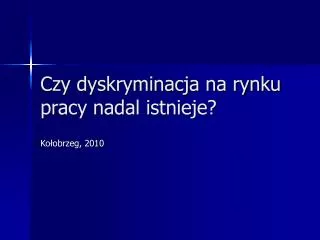 Czy dyskryminacja na rynku pracy nadal istnieje?