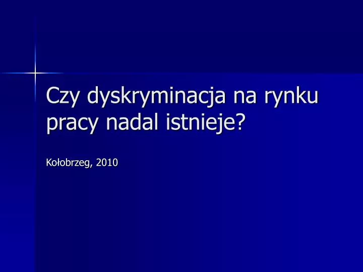 czy dyskryminacja na rynku pracy nadal istnieje