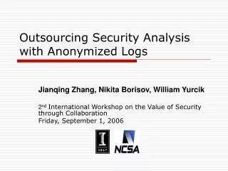 Outsourcing Security Analysis with Anonymized Logs