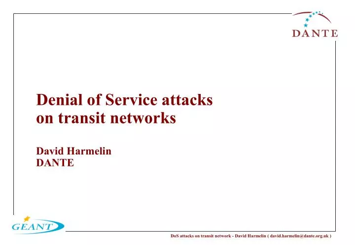 denial of service attacks on transit networks david harmelin dante