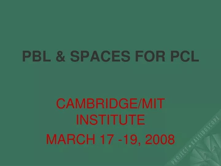 pbl spaces for pcl