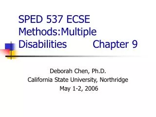 SPED 537 ECSE Methods:Multiple Disabilities Chapter 9