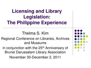 Licensing and Library Legislation: The Philippine Experience