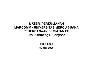 materi perkuliahan marcomm universitas mercu buana perencanaan kegiatan pr drs bambang d cahyono