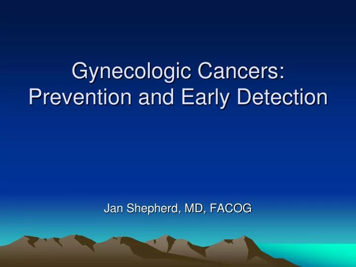 gynecologic cancers prevention and early detection