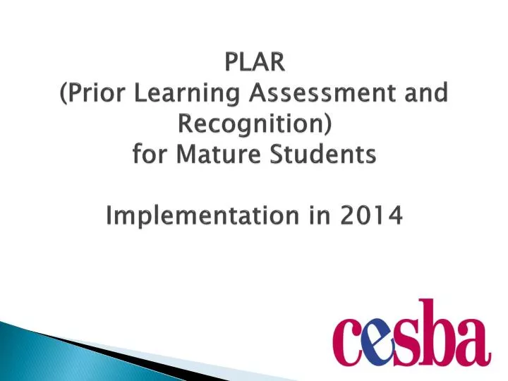 plar prior learning assessment and recognition for mature students implementation in 2014