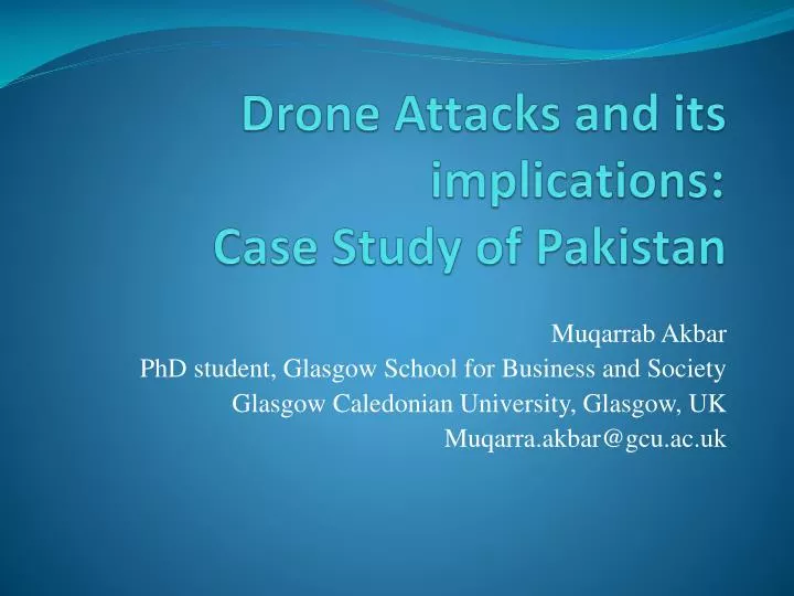 drone attacks and its implications case study of pakistan