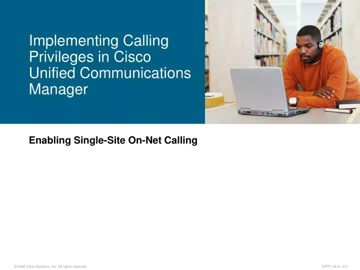implementing calling privileges in cisco unified communications manager