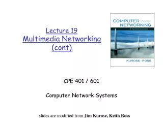 Lecture 19 Multimedia Networking ( cont )