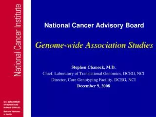 National Cancer Advisory Board Genome-wide Association Studies
