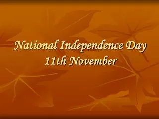 National Independence Day 11th November