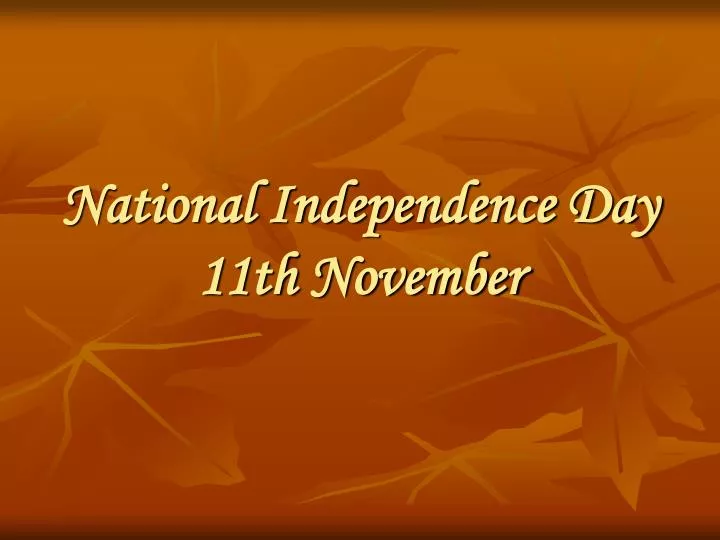 national independence day 11th november