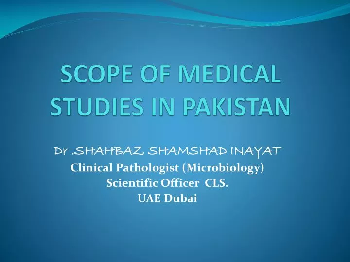scope of medical studies in pakistan