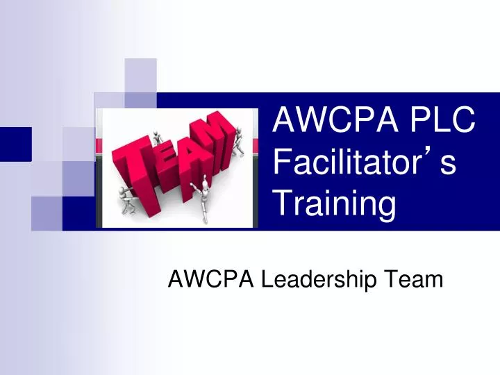 awcpa plc facilitator s training