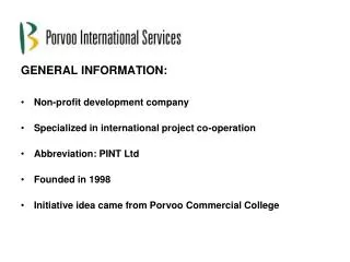 GENERAL INFORMATION: Non-profit development company