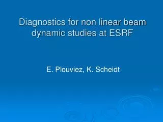 Diagnostics for non linear beam dynamic studies at ESRF