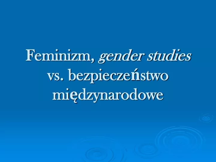 feminizm gender studies vs bezpiecze stwo mi dzynarodowe