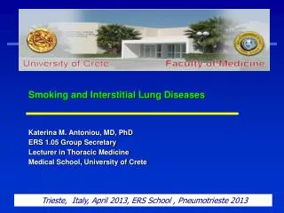 Smoking and Interstitial Lung Diseases Katerina M. Antoniou, MD, PhD ERS 1.05 Group Secretary