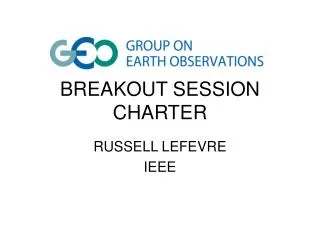 BREAKOUT SESSION CHARTER