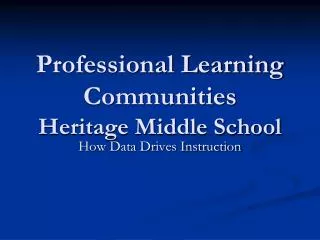 Professional Learning Communities Heritage Middle School