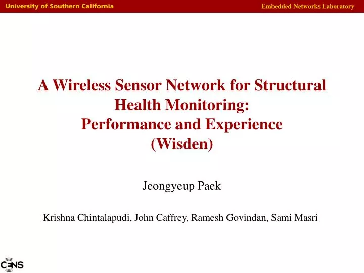 a wireless sensor network for structural health monitoring performance and experience wisden