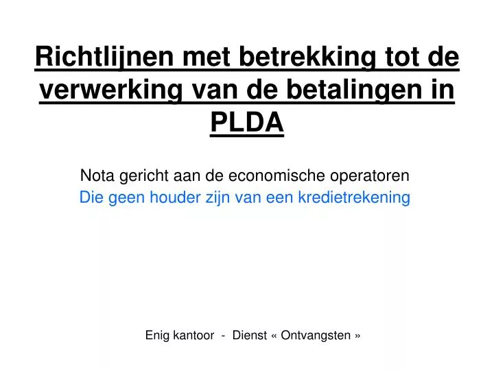 richtlijnen met betrekking tot de verwerking van de betalingen in plda