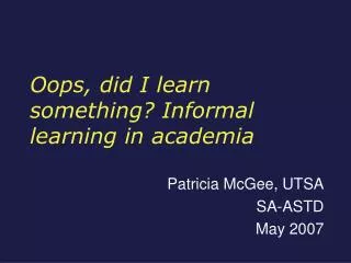 Oops, did I learn something? Informal learning in academia