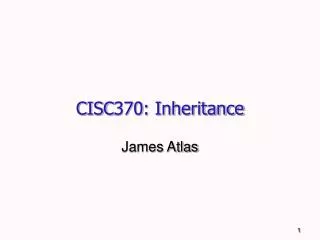 CISC370: Inheritance